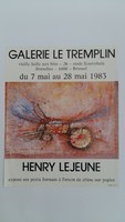 Affiche pour l'exposition <strong><em>Henry Lejeune : expose ses petits formats à l'encre de chine sur papier</em></strong> , à la Galerie Le Tremplin (Bruxelles) , du 7 au 28 mai 1983.